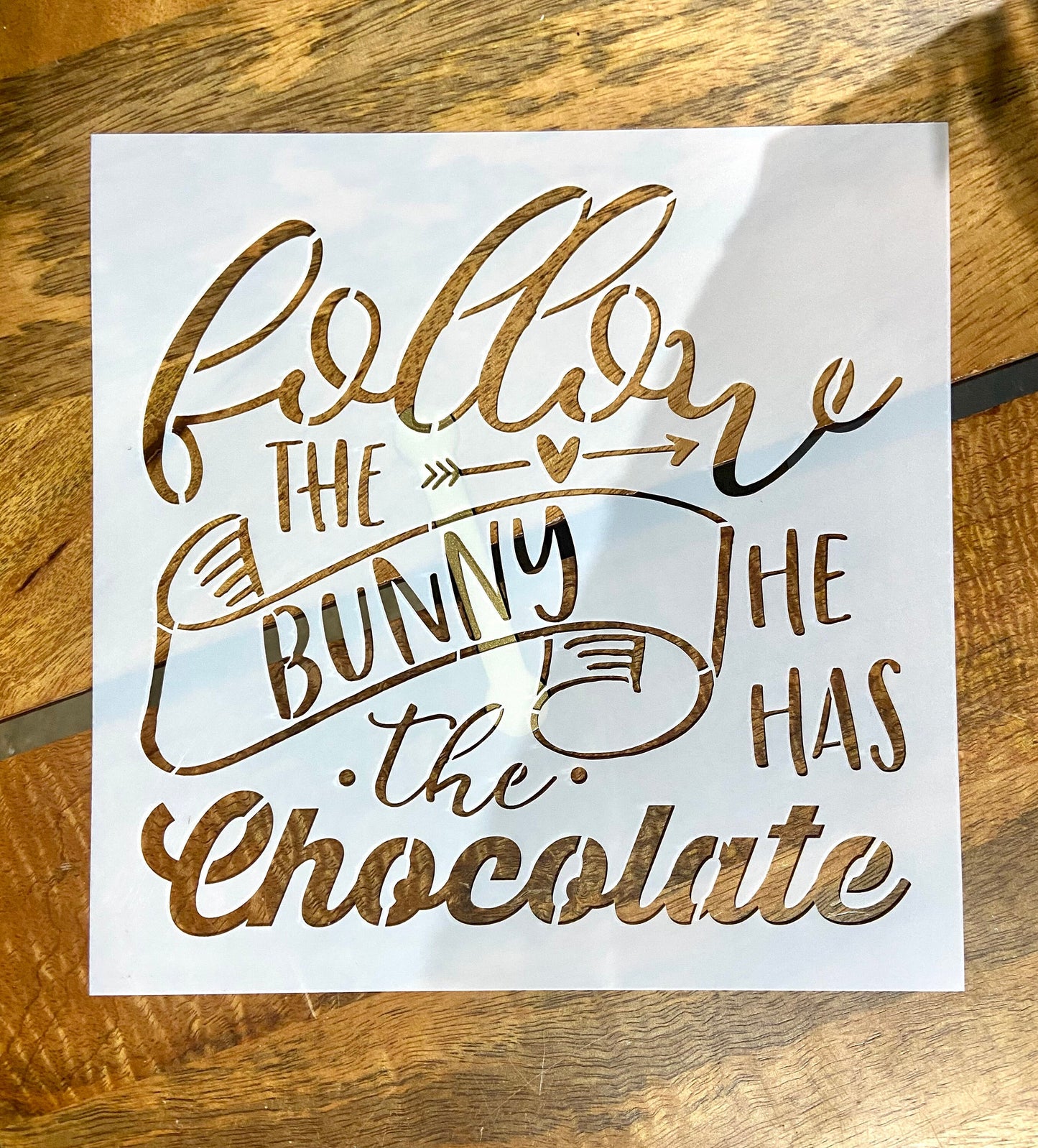 follow the bunny he has the chocolate STENCIL a Reusable Easter DIY Craft Stencil for all your Easter sign and crafts
